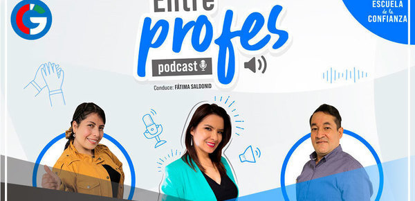 Estrenarán podcast “Entre Profes” para mejorar procesos de enseñanza