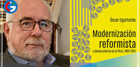 El Perú bajo la lupa de Óscar Ugarteche
