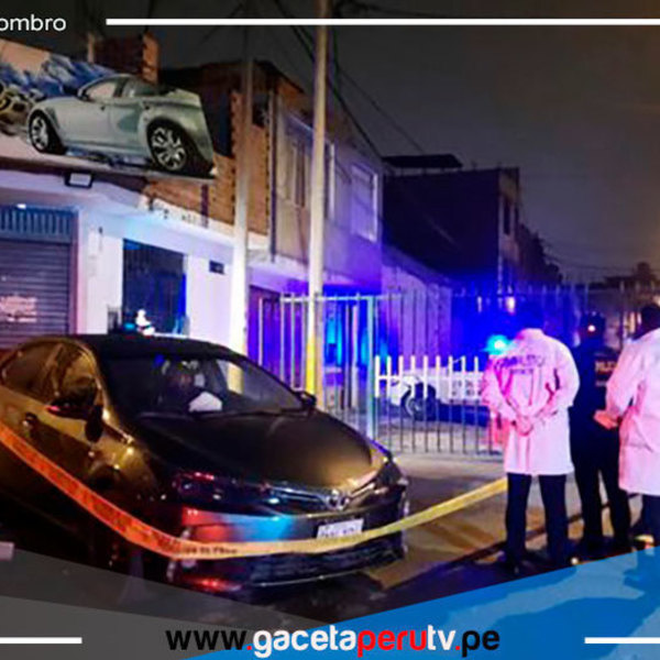Un hombre fue asesinado en un “Car Wash” en el distrito de El Agustino