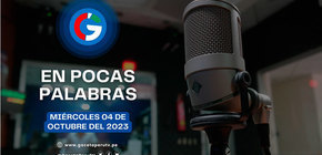 En Pocas Palabras - 04 de octubre