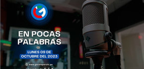 En Pocas Palabras - 09 de octubre