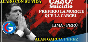 Alán García: "Prefirió la muerte antes que ir a la cárcel"