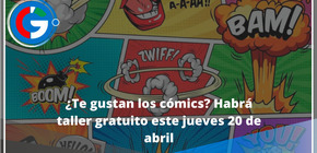 ¿Te gustan  los cómics? Habrá taller gratuito este jueves 20 de abril