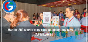  Más de 200 mypes cerraron negocios por más de S/ 7.7 millones.