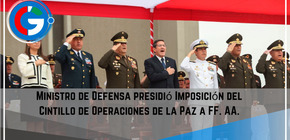Ministro de Defensa presidió Imposición del Cintillo de Operaciones de la Paz a FF. AA.