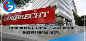 Odebrecht pagó a la fecha S/ 260 millones de soles por reparación civil