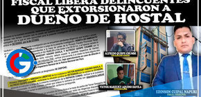  Fiscal libera a delincuentes que extorsionaron con 5 mil soles a dueña de hostal en Comas