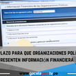 Vence plazo para que organizaciones políticas presenten información financiera.