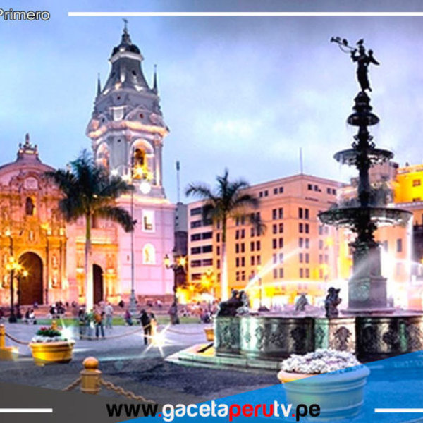 Centro Histórico de Lima recibe la máxima jerarquización turística 