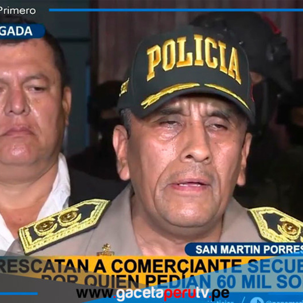 PNP rescata a empresario secuestrado y evita pago de 60 mil soles