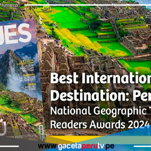 Perú: Reconocido como el mejor destino internacional según 'Viajes National Geographic
