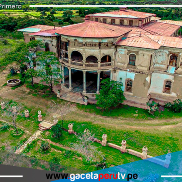 La Hacienda Sojo en Piura se encuentra en peligro de colapsar 