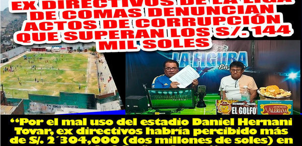 Directivos de la Liga de Comas involucrados en corrupción millonaria durante dos décadas