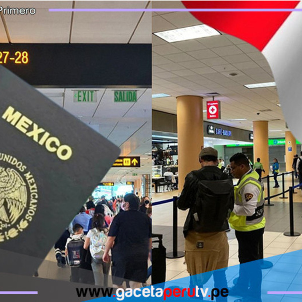 Ante la medida dispuesta por México, Perú solicitará visa ciudadanos mexicanos