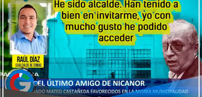 El último amigo de Nicanor: Ex alcalde de Comas Raúl Díaz favorecido por contrato en Ministerio del Interior
