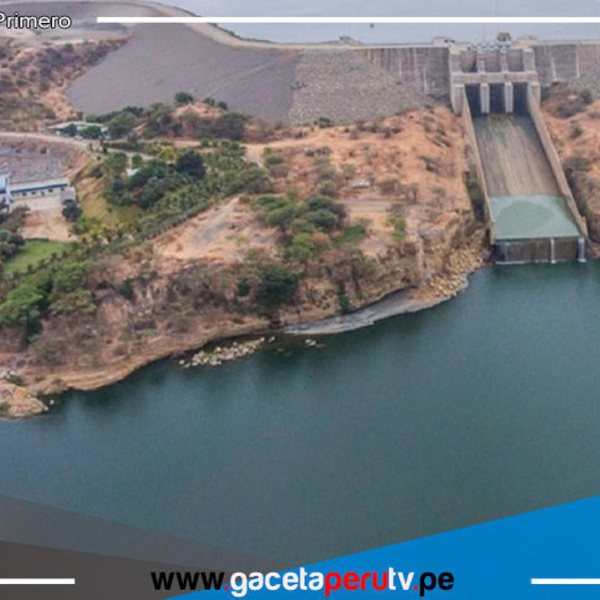 Piura: Poechos alcanza cota máxima y garantiza agua para campaña agrícola 