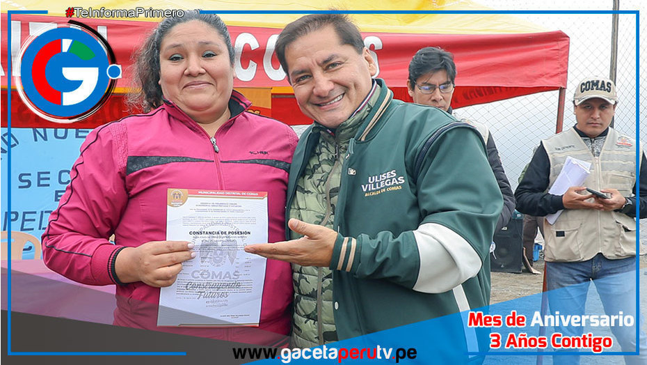Alcalde de Comas Entrega Constancias de Posesión a AA.HH. del distrito