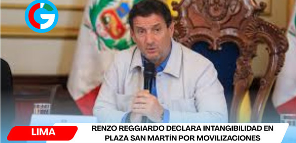 Renzo Reggiardo declara intangibilidad en plaza San Martín por movilizaciones