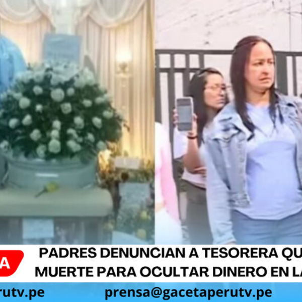Padres denuncian a tesorera que inventó muerte para ocultar dinero en La Victoria