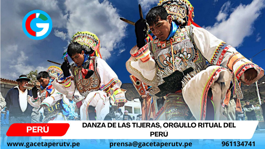 Danza de las Tijeras, orgullo ritual del Perú