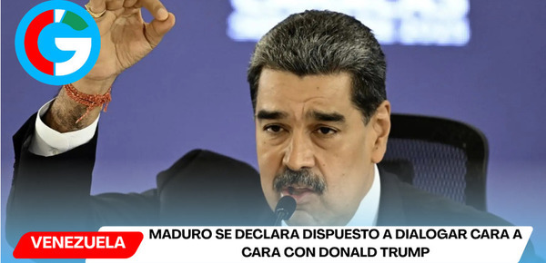 Maduro se declara dispuesto a dialogar cara a cara con Donald Trump