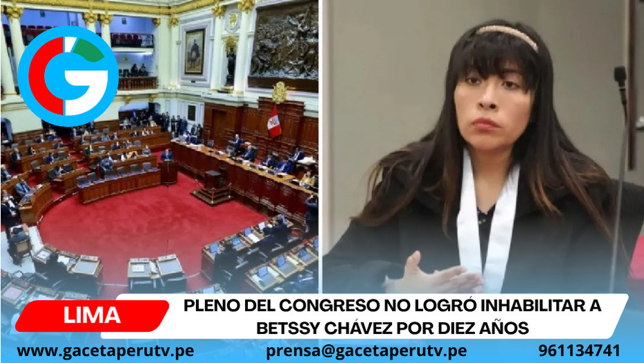 Pleno del Congreso no logró inhabilitar a Betssy Chávez por diez años