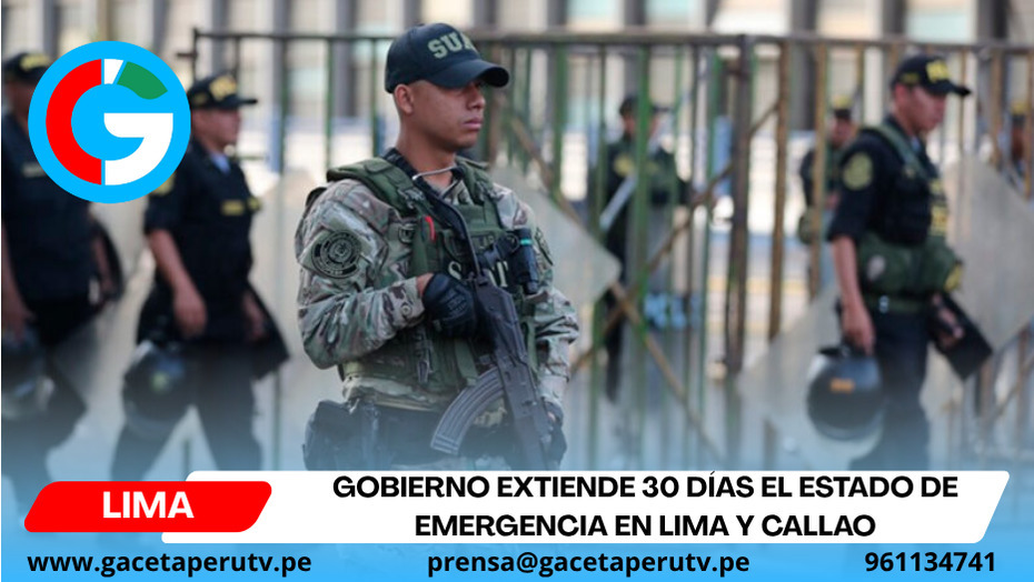 Gobierno extiende 30 días el estado de emergencia en Lima y Callao