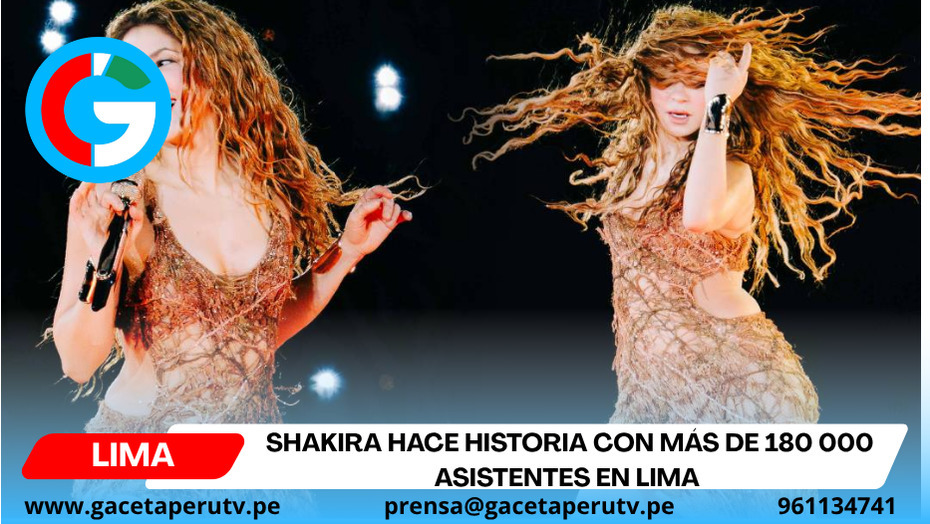 Shakira hace historia con más de 180 000 asistentes en Lima