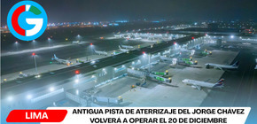 Antigua pista de aterrizaje del Jorge Chávez volverá a operar el 20 de diciembre
