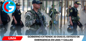 Gobierno extiende 30 días el estado de emergencia en Lima y Callao