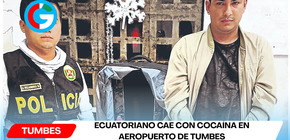 Ecuatoriano cae con cocaína en aeropuerto de Tumbes