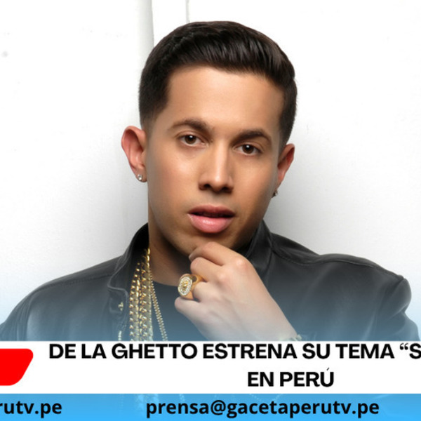  De La Ghetto estrena su tema “Starligth” en Perú