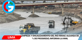 Limpieza y encauzamiento del río Rímac alcanza 85 % de progreso, informa la MML