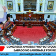  Congreso aprueba proyecto que plantea el sábado no laborable por religión.