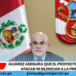 Álvarez asegura que el proyecto no busca atacar ni silenciar a la prensa.