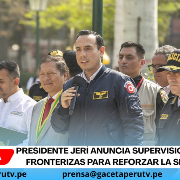  Presidente Jerí anuncia supervisión en zonas fronterizas para reforzar la seguridad
