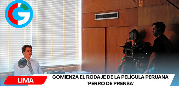 Comienza el rodaje de la película peruana "Perro de prensa"