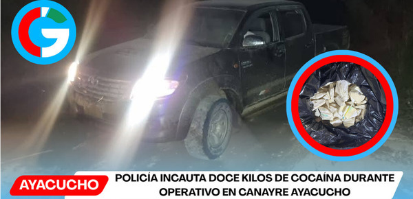 Policía incauta doce kilos de cocaína durante operativo en Canayre Ayacucho