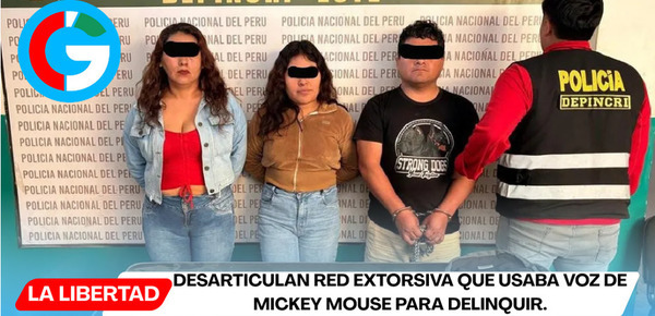 Desarticulan red extorsiva que usaba voz de Mickey Mouse para delinquir.
