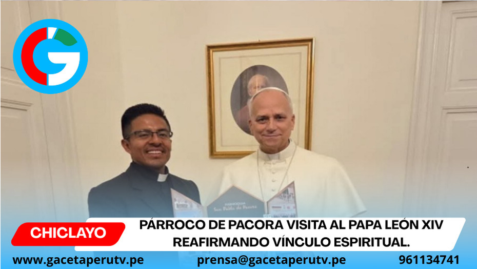 Párroco de Pacora visita al Papa León XIV reafirmando vínculo espiritual.