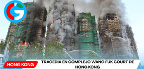 Tragedia en complejo Wang Fuk Court de Hong Kong