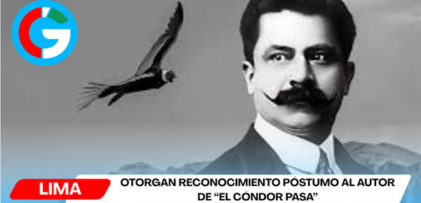 Otorgan reconocimiento póstumo al autor de “El Cóndor Pasa”