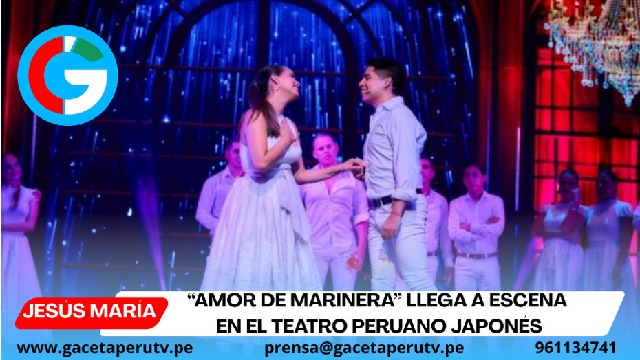 “Amor de Marinera” llega a escena en el Teatro Peruano Japonés