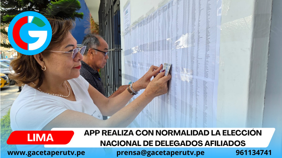 APP realiza con normalidad la elección nacional de delegados afiliados