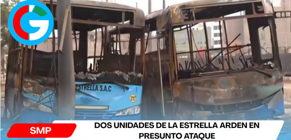 Dos unidades de La Estrella arden en presunto ataque