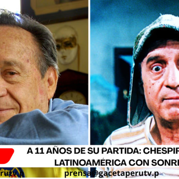 A 11 años de su partida: Chespirito une a Latinoamérica con sonrisas