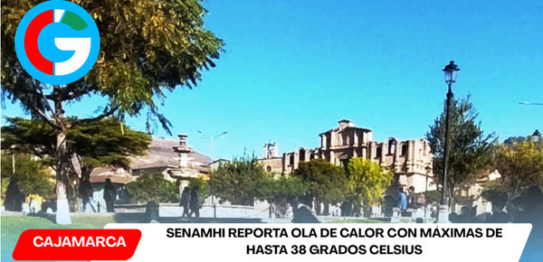 Cajamarca: Senamhi reporta ola de calor con máximas de hasta 38 grados Celsius