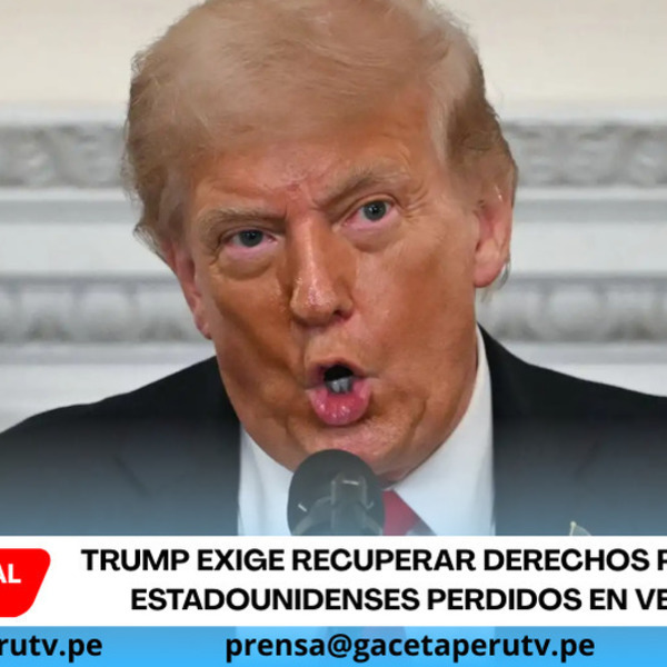 Trump exige recuperar derechos petroleros estadounidenses perdidos en Venezuela