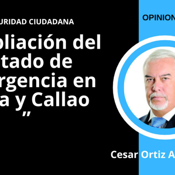 Ampliación del Estado de Emergencia en Lima y Callao