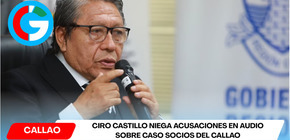Ciro Castillo niega acusaciones en audio sobre caso Socios del Callao